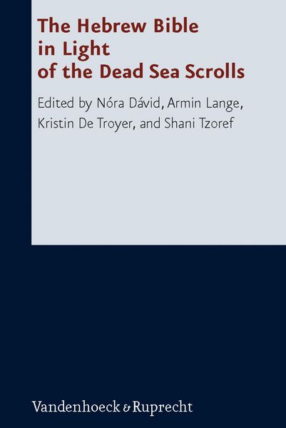 Produktbild: The Hebrew Bible in Light of the Dead Sea Scrolls