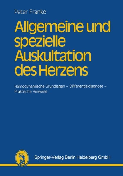 Allgemeine und spezielle Auskultation des Herzens, Taschenbuch von H.-J. P. Franke, Bergmann, J F, 9783807003405