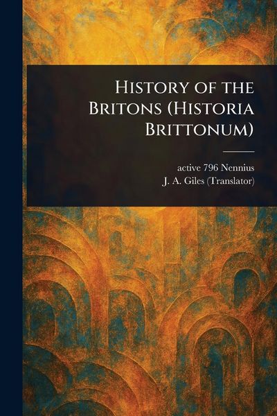 Produktbild: History of the Britons (Historia Brittonum)