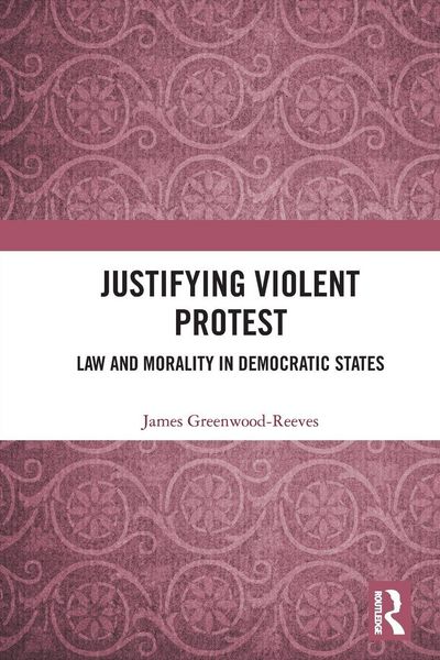 Produktbild: Justifying Violent Protest