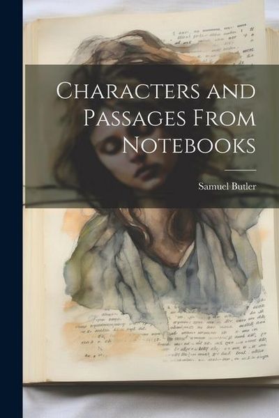 Produktbild: Characters and Passages From Notebooks