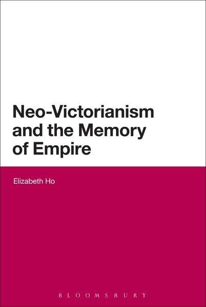 Produktbild: Neo-Victorianism and the Memory of Empire