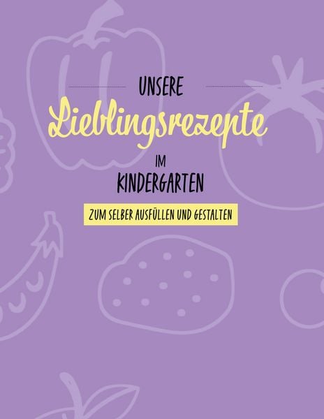 Produktbild: Unsere Lieblingsrezepte im Kindergarten