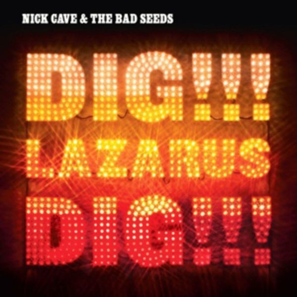 Dig!!! Lazarus Dig!!! - Nick Cave & The Bad Seeds, Vinyl