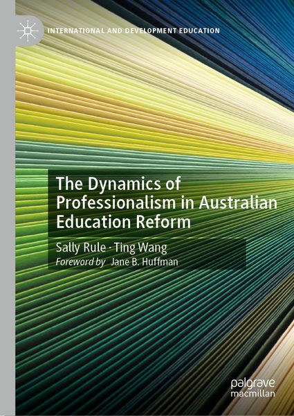 Produktbild: The Dynamics of Professionalism in Australian Education Reform