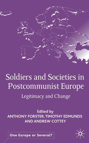 Produktbild: Soldiers and Societies in Postcommunist Europe