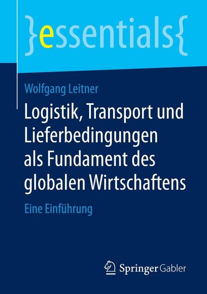 Produktbild: Logistik, Transport und Lieferbedingungen als Fundament des globalen Wirtschaftens