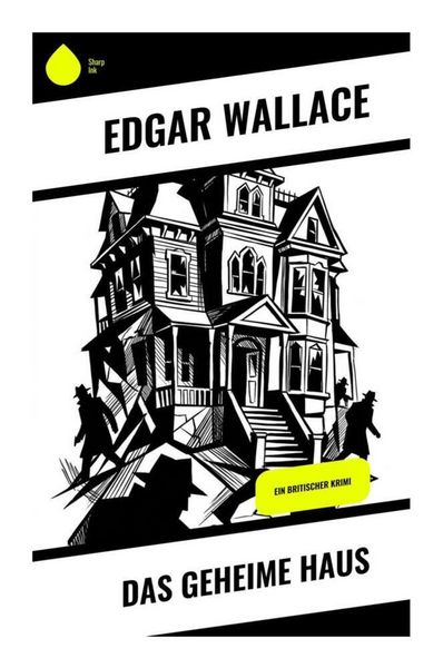 Das geheime Haus, Taschenbuch von Edgar Wallace, Copycat, 9788028521127
