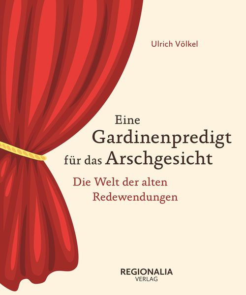 Produktbild: Eine Gardinenpredigt f&uuml;r das Arschgesicht