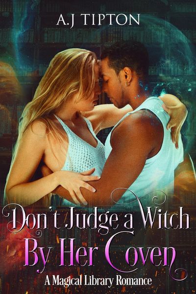 Produktbild: Don't Judge a Witch by Her Coven: A Magical Library Romance (Love in the Library, #3)