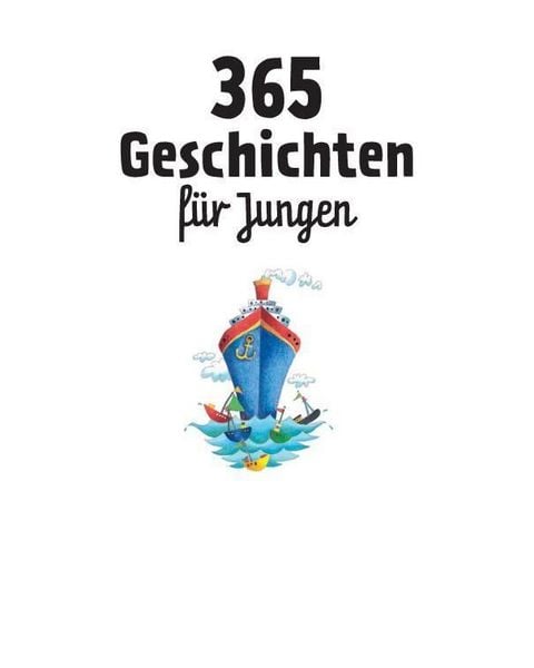 Produktbild: 365 Geschichten f&uuml;r Jungen | Vorlesebuch f&uuml;r Kinder ab 3 Jahren