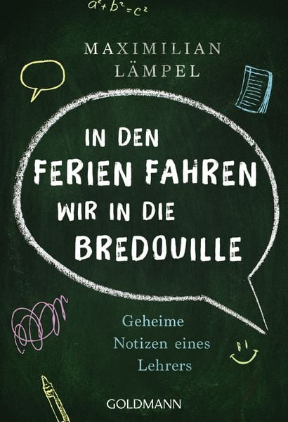 'In den Ferien fahren wir in die Bredouille'; Taschenbuch von Maximilian Lämpel, Goldmann