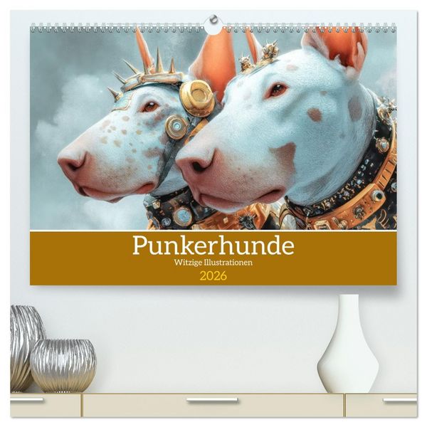 Produktbild: Punkerhunde - Witzige Illustrationen (hochwertiger Premium Wandkalender 2026 DIN A2 quer), Kunstdruck in Hochglanz