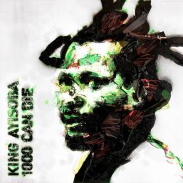 1000 Can Die - King Ayisoba, CD