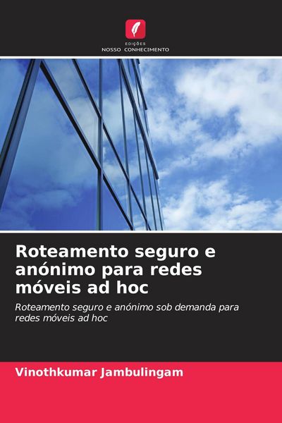 Produktbild: Roteamento seguro e an&oacute;nimo para redes m&oacute;veis ad hoc