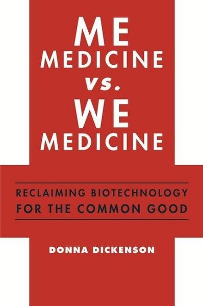 Produktbild: Dickenson, D: Me Medicine vs. We Medicine - Reclaiming Biote