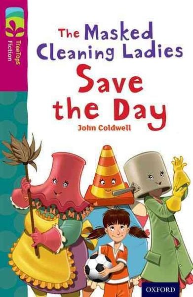 Produktbild: Oxford Reading Tree TreeTops Fiction: Level 10: The Masked Cleaning Ladies Save the Day