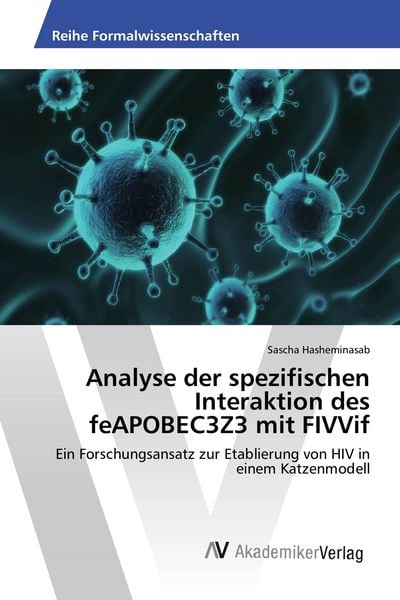 Produktbild: Analyse der spezifischen Interaktion des feAPOBEC3Z3 mit FIVVif