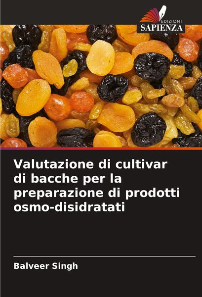 Produktbild: Valutazione di cultivar di bacche per la preparazione di prodotti osmo-disidratati