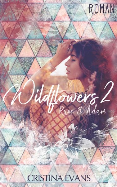 Wildflowers 2, Taschenbuch von Cristina Evans, BoD – Books on Demand, 9783750487949