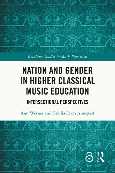 Produktbild: Nation and Gender in Higher Classical Music Education