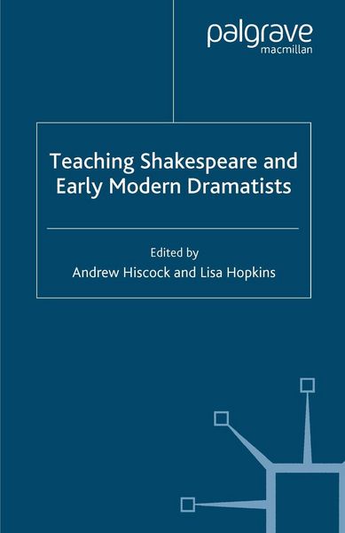 Produktbild: Teaching Shakespeare and Early Modern Dramatists