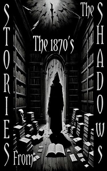 Produktbild: Stories from the Shadows - The 1870's