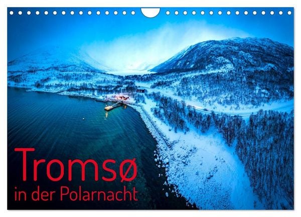 Produktbild: Troms&oslash; in der Polarnacht (Wandkalender 2027 DIN A4 quer), CALVENDO Monatskalender