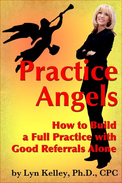 Produktbild: Practice Angels: How to Build a Full, Self-Pay Practice from Good Referrals Alone