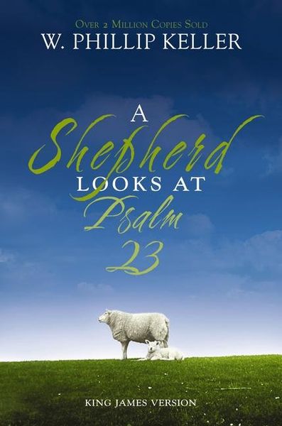 Produktbild: A Shepherd Looks at Psalm 23, King James Version