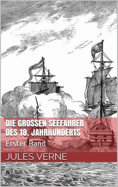 Produktbild: Die gro&szlig;en Seefahrer des 18. Jahrhunderts