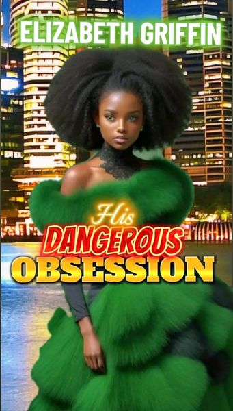 Produktbild: His Dangerous Obsession (The Red Velvet Delight Romance, #10)