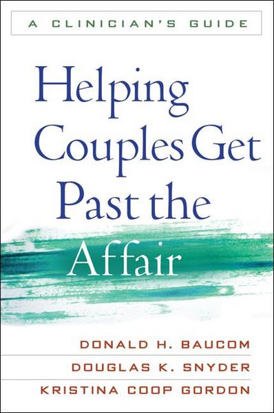 Produktbild: Helping Couples Get Past the Affair, First Edition