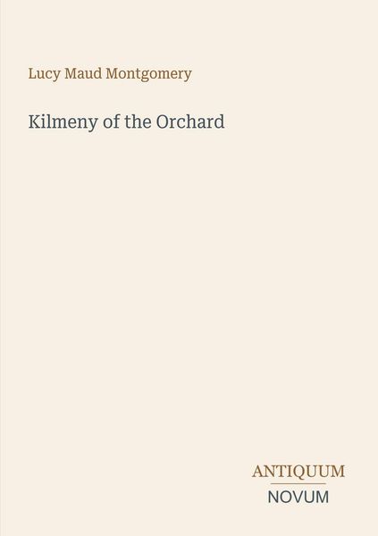 Produktbild: Kilmeny of the Orchard