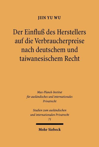 Produktbild: Der Einflu&szlig; des Herstellers auf die Verbraucherpreise nach deutschem und taiwanesischem Recht