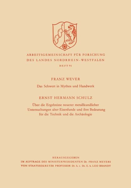Produktbild: Das Schwert in Mythos und Handwerk / &Uuml;ber die Ergebnisse neuerer metallkundlicher Untersuchungen alter Eisenfunde und ihre Bedeutung f&uuml;r die Technik u