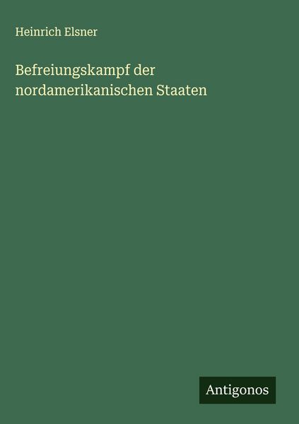Produktbild: Befreiungskampf der nordamerikanischen Staaten