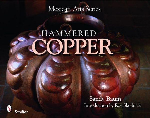 Produktbild: Mexican Arts Series: Hammered Copper