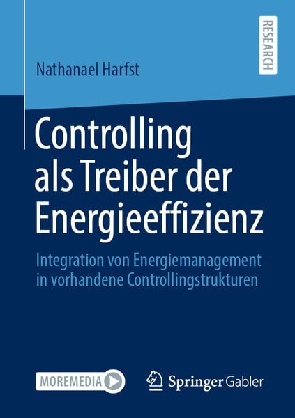 Controlling als Treiber der Energieeffizienz, Taschenbuch von Nathanael Harfst, Springer Fachmedien Wiesbaden GmbH, 9783658345457