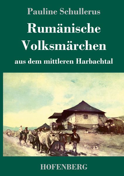 Produktbild: Rum&auml;nische Volksm&auml;rchen aus dem mittleren Harbachtal
