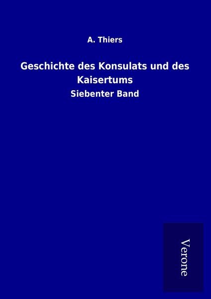 Produktbild: Geschichte des Konsulats und des Kaisertums