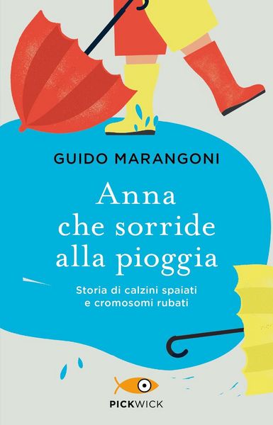 Produktbild: Anna che sorride alla pioggia. Storia di calzini spaiati e cromosomi rubati
