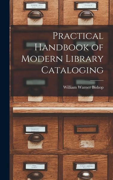 Produktbild: Practical Handbook of Modern Library Cataloging