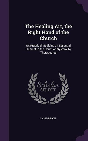 Produktbild: The Healing Art, the Right Hand of the Church