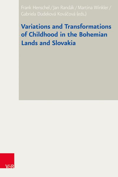 Produktbild: Variations and Transformations of Childhood in the Bohemian Lands and Slovakia