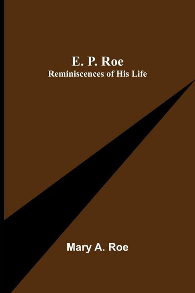 Produktbild: E. P. Roe; Reminiscences Of His Life