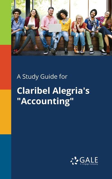 A Study Guide for Claribel Alegria's 'Accounting'