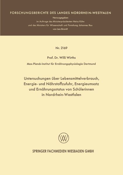 Produktbild: Untersuchungen &uuml;ber Lebensmittelverbrauch, Energie- und N&auml;hrstoffzufuhr, Energieumsatz und Ern&auml;hrungsstatus von Sch&uuml;lerinnen in Nordrhein-Westfalen