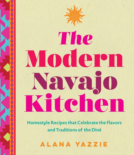 Produktbild: The Modern Navajo Kitchen