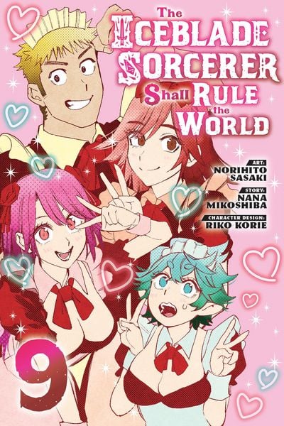The Iceblade Sorcerer Shall Rule the World 9, Taschenbuch von Norihito Sasaki, Random House N.Y., 9781646518258